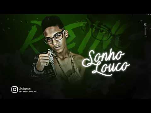 MC REINO - SONHO LOUCO - MÚSICA NOVA