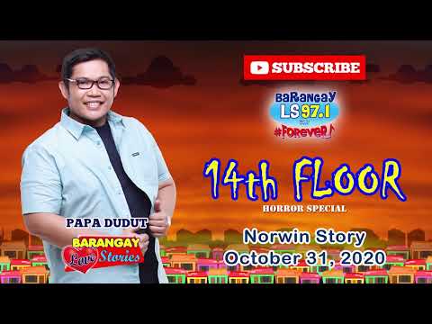 14TH FLOOR - NORWIN | Papa Dudut | Barangay Love Stories