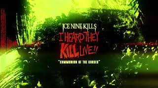 Ice Nine Kills - Communion of the Cursed [LIVE in Worcester, MA / November 2019]