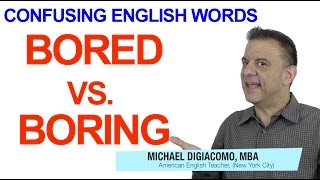 Confusing English Grammar - Bored vs. Boring