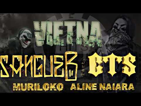 Vietnã - Sangue B, Part. CTS, Muriloko & Aline Naiara
