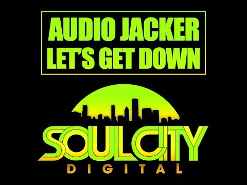 Audio Jacker - Let's Get Down (Original Mix)