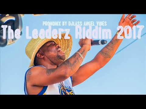 The Leaderz Riddim Mix (Full) Feat. Gappy Ranks, Blackout JA, (Konquerin Soundz) (December 2017)