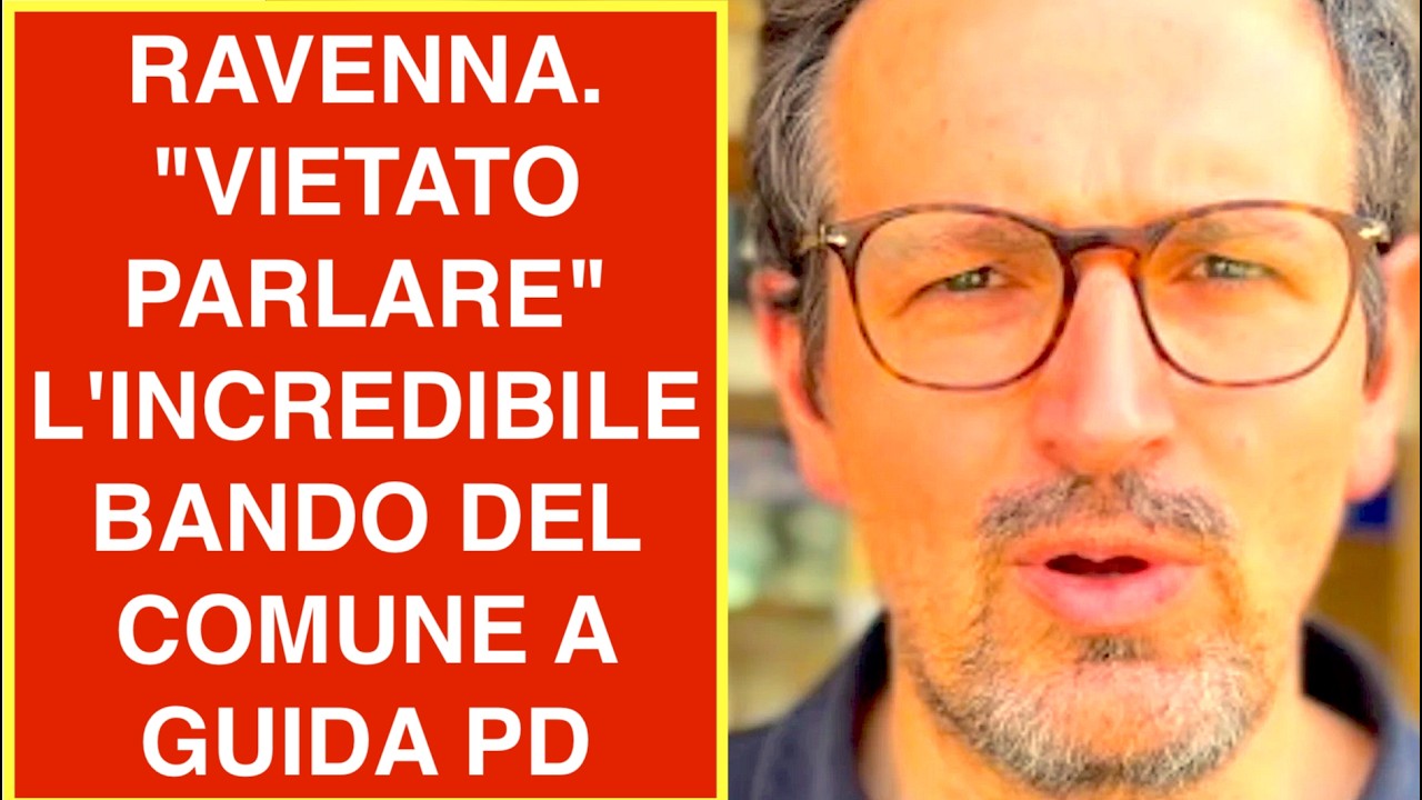 RAVENNA. "VIETATO PARLARE" L'INCREDIBILE BANDO DEL COMUNE A GUIDA PD