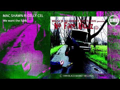 Mac Shawn Ft Celly Cel - We Want The Funk (Official Audio)