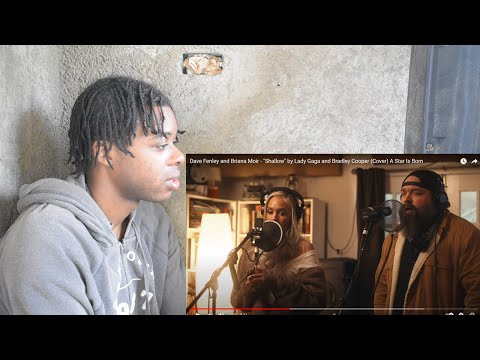 Dave Fenley and Briana Moir - "Shallow" by Lady Gaga and Bradley Cooper (Cover) - REACTION