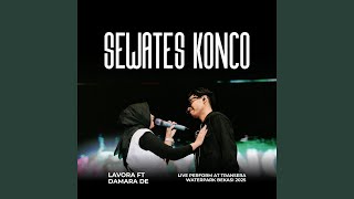 Download lagu Sewates Konco (feat. Damara De) [Live At Transera Waterpark Bekasi] mp3