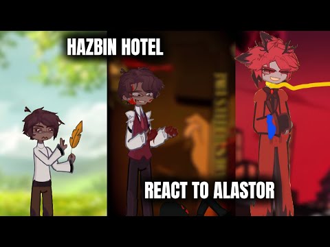 Hazbin Hotel React to Alastor (ALL PARTS. Put in 0.5× Radiosilence)