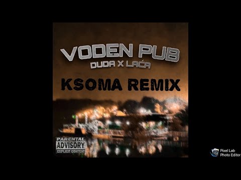 '' Laća x Duda - Splav Vodeni Pub '' - [ KSOMA REMIX ] |  -  | prod. by Ksoma Production