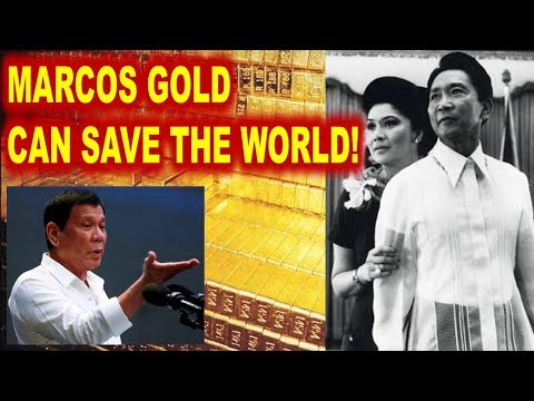 MARCOS GOLD CAN SAVE THE WORLD 987 BILLION DOLLARS AND MILLION TONS OF GOLD IN THE PHILIPPINES