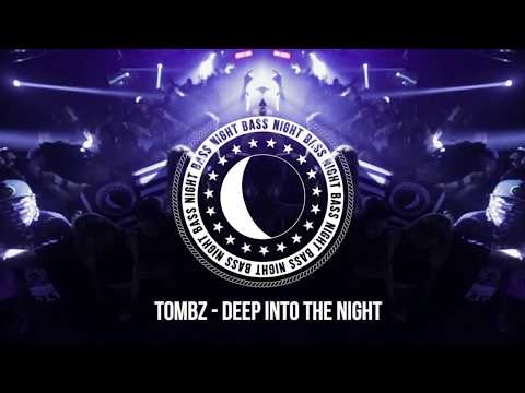 Tombz - Deep Into the Night
