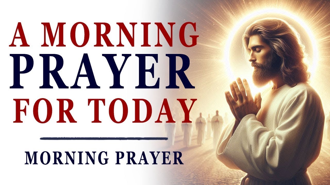 Morning Prayer | Pray Daily before you start your day