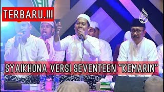 Download lagu GUS SHOFA || SYAIKHONA VERSI SEVENTEEN (Kemarin) mp3