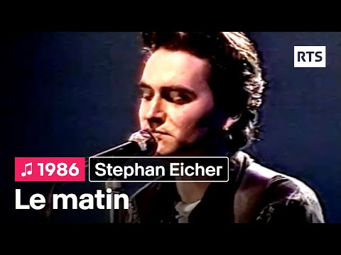 Stephan Eicher - Le matin (1986)