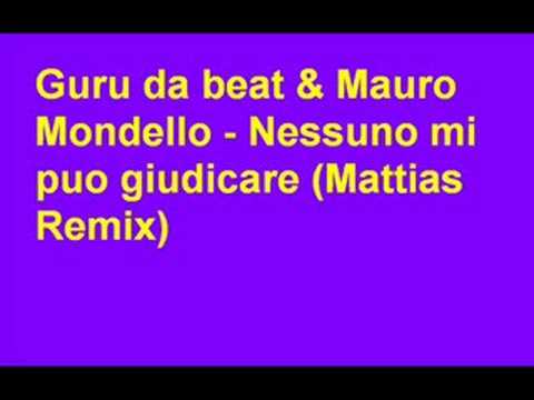 Guru da beat & Mauro Mondello - Nessuno mi puo giudicare