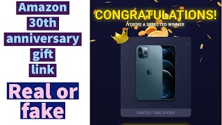 Amazon 30th anniversary gift real or fake | Amazon gift link | fake link | free gift link | review