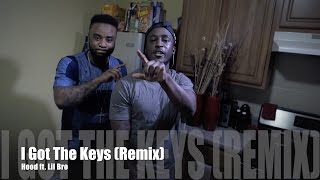 Hood ft. Lil Bro - I Got The Keys Remix (Music Video)
