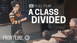 A Class Divided (full film) | FRONTLINE
