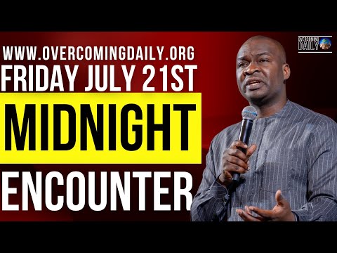 [FRIDAY JULY 21ST] MIDNIGHT SUPERNATURAL ENCOUNTER WITH THE WORD OF GOD | APOSTLE JOSHUA SELMAN