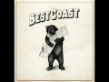 Best Coast - Up All Night [Lyrics on screen] 
