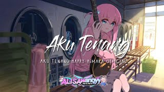 Download lagu AKU TENANG - HAPPY ASMARA (LIRIK) PENGENKU SIJI NYANDING KOWE SELAWASE mp3