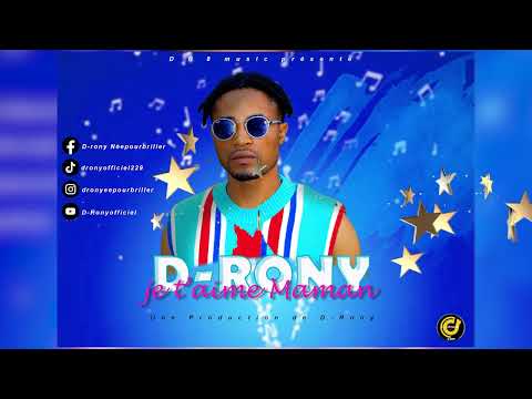 D-RONY _Je t'aime maman ❤️