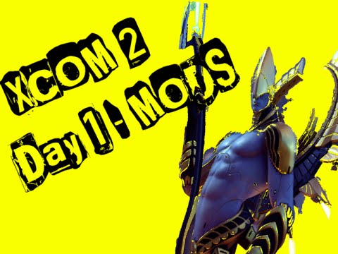 XCOM 2 Day 1 Workshop Mods