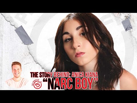 The Story Behind: Anica Kiana's "Narc Boy"