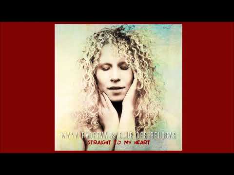 Maya Fadeeva & Club Des Belugas - Straight To My Heart (Extended Version)