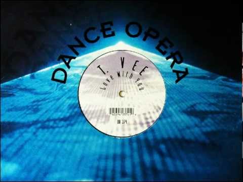 T. Vee - Love With You (Deep Cave Mix) - DANCE OPERA RECORDS 374