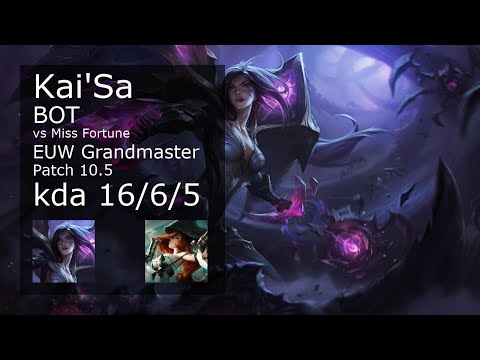 Kai'Sa Bot vs Miss Fortune - EUW Grandmaster 16/6/5 Patch 10.5 Gameplay
