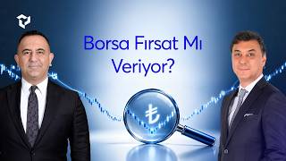 Borsa Fırsat Mı Veriyor?  | Masa Notları #133
