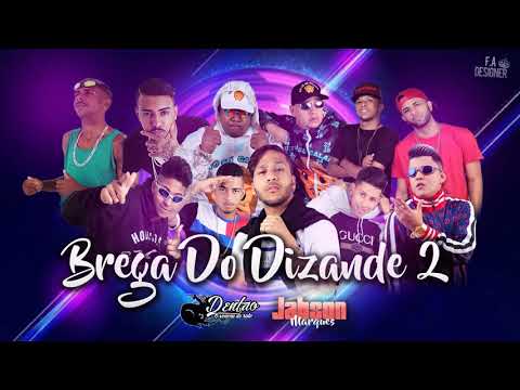 BREGA DO DIZANDE 2 - CD 2K19 - DJDENTÃO O VENENO DO RATO E JABSON MARQUES
