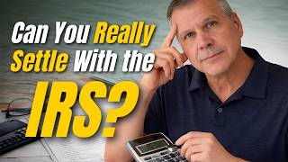 IRS Settlement Amount Calculator — What the IRS Will REALLY Take
