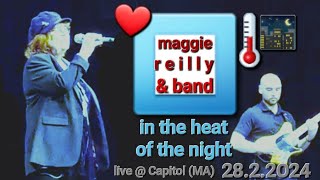 ❤️Maggie Reilly &amp; Band ⏹️ In The Heat Of The Night 🌡🌃 live @ Capitol (MA) 28.2.2024