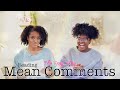 The Frog Vlog: Toya & Bella Read Mean Comments
