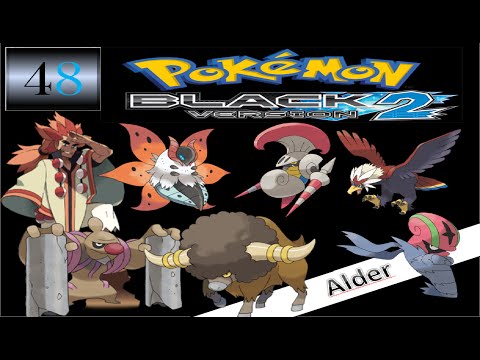 Pokemon Black 2 Walkthrough Part 48 Alder
