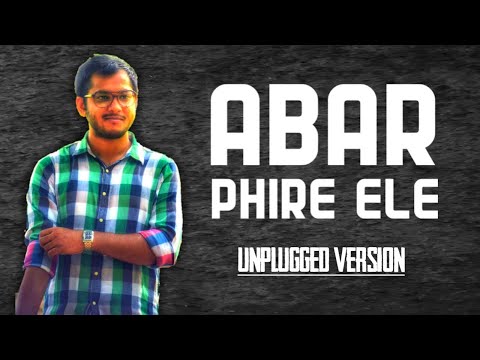 Saikat Pal Abar Phire Ele Unplugged | Saikat Pal(Rhythmic Saikat) | Arijit Singh | Dwitiyo Purush