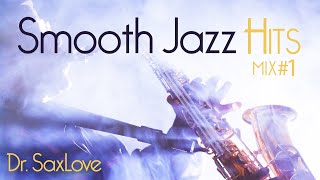 Smooth Jazz Hits Mix 1 • Smooth Jazz Saxophone Instrumental Music for Relaxing, Study and Work