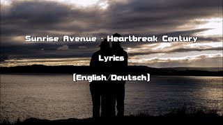 Sunrise Avenue - Heartbreak Century (Lyrics [English/Deutsch])