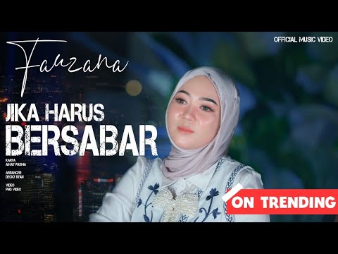 Fauzana - Jika Harus Bersabar ( Official Music Video )