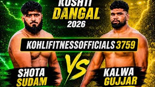Kalwa Gujjar vs Shota Sudam HSP | Dangal Ka Sabse Khatarnak Muqabla 2026
