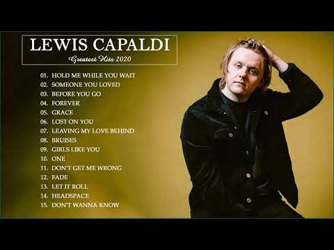 Best Songs Of Lewis Capaldi 2020 | Lewis Capaldi Greatest Hits Full Album