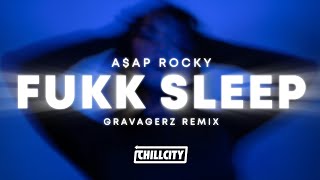 A$AP Rocky - Fukk Sleep (gravagerz Remix)