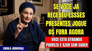 Se Alguém Te Presenteou Estas 5 Coisas, CUIDADO! Você Atraiu Pobreza Sem Saber — Cabala Judaica