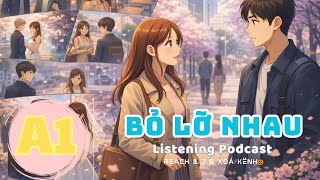 🎧 Luyện Nghe Tiếng Anh Level A1- BỎ LỠ NHAU -  | Listening English Podcast |🎯