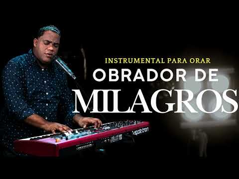 Instrumemtal para Orar y predicar / Sin anuncios / Jesus Obrador de milagros @luciomella3764
