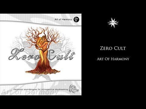 Zero Cult - Art Of Harmony (Full Album) 2006
