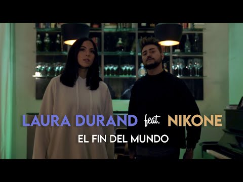 Laura Durand feat. Nikone - El fin del mundo