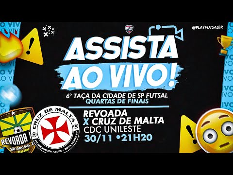 Revoada v Cruz de Malta  | Quartas de Finais da 6ª Taça de São Paulo Futsal  2021 (OURO) | AO VIVO